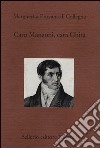 Caro Manzoni, cara Ghita libro