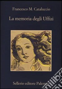 La memoria degli Uffizi