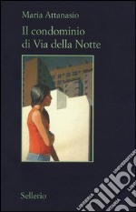 Il condominio di via della Notte libro