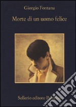 Morte di un uomo felice libro