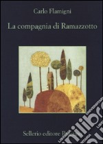 La compagnia di Ramazzotto libro