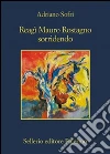 Reagì Mauro Rostagno sorridendo libro di Sofri Adriano