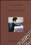 La signorina Cormon libro di Balzac Honoré de Pellini P. (cur.)