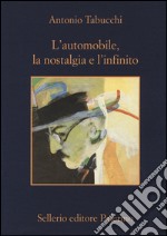 L'automobile, la nostalgia e l'infinito libro