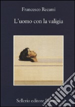 L'uomo con la valigia libro