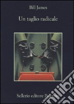 Un taglio radicale libro