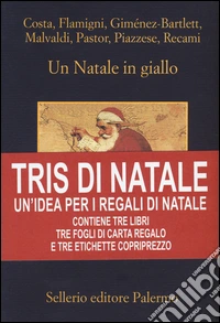Tris di Natale. Un'idea per i regali di Natale: Un Natale in giallo-Capodanno in giallo-Regalo di Natale. Con gadget libro