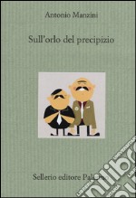 Sull'orlo del precipizio libro