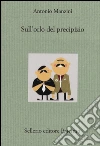 Sull'orlo del precipizio libro