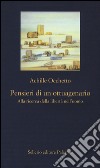 Pensieri di un ottuagenario. Alla ricerca della libertà nell'uomo libro