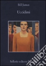 Uccidimi libro