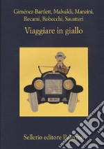 Viaggiare in giallo