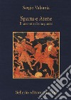 Sparta e Atene. Il racconto di una guerra libro