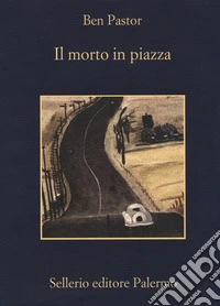 Il morto in piazza
