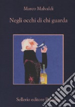 Negli occhi di chi guarda libro