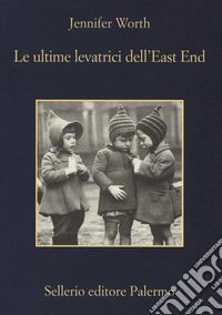 Le ultime levatrici dell'East End libro