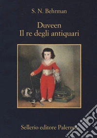 Duveen. Il re degli antiquari libro