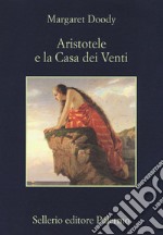 Aristotele e la Casa dei Venti libro