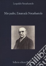 Mio padre, Emanuele Notarbartolo libro