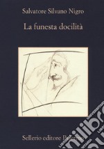 La funesta docilità