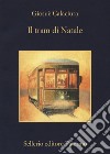 Il tram di Natale libro di Calaciura Giosuè