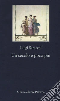 Un secolo e poco più