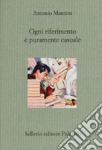 Ogni riferimento è puramente casuale libro