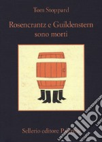 Rosencrantz e Guildenstern sono morti libro