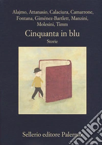 Cinquanta in blu. Storie libro