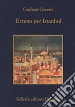 Il treno per Istanbul libro