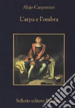 L'arpa e l'ombra libro