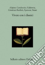 Vivere con i classici libro