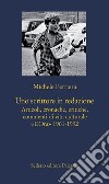 Uno scrittore in redazione. Articoli, cronache, critiche, commenti di vita culturale. «L'Ora» 1961-1992 libro