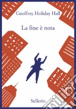 La fine è nota libro