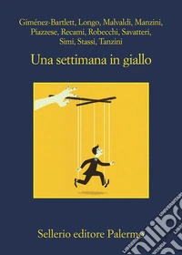 Una settimana in giallo libro