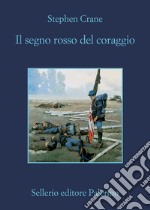 Il segno rosso del coraggio libro