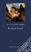 Il volto di Vivaldi libro di Sardelli Federico Maria