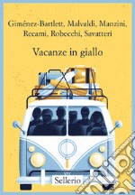 Vacanze in giallo libro