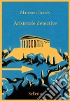 Aristotele detective libro di Doody Margaret