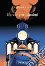 Il treno d'Istanbul