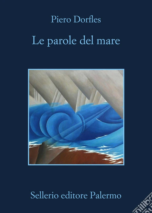 Le parole del mare. Letteratura e navigazione