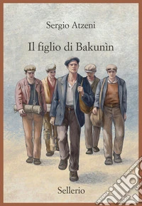 Il figlio di Bakunìn libro