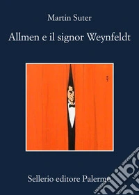 Allmen e il signor Weynfeldt libro