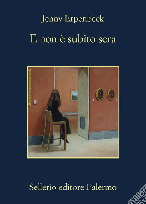 E non è subito sera