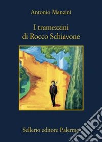 I tramezzini di Rocco Schiavone libro