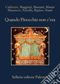 Quando Pinocchio non c'era