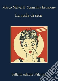 La scala di seta libro