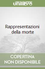 Rappresentazioni della morte libro