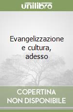 Evangelizzazione e cultura, adesso libro