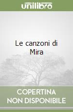 Le canzoni di Mira libro